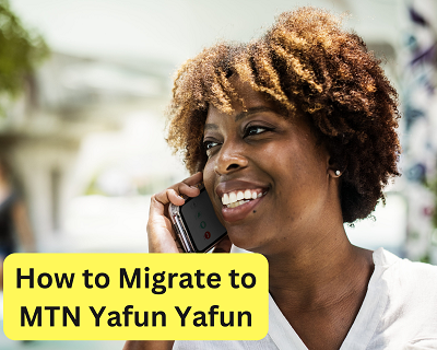 How to Migrate to MTN Yafun Yafun